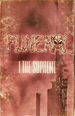 Funeral (PAR) : I the Supreme